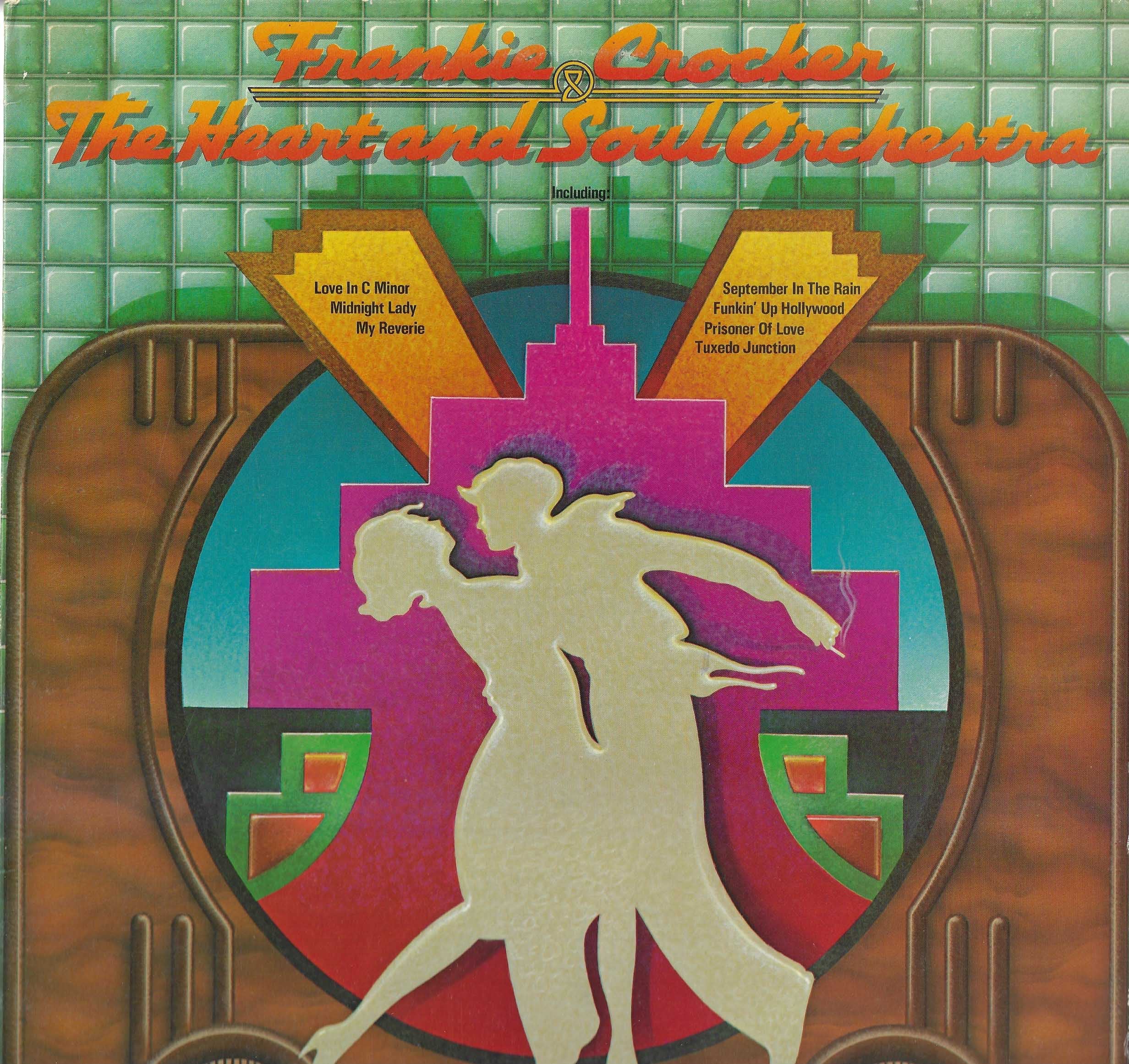 Frankie Crocker & The Heart And Soul Orchestra