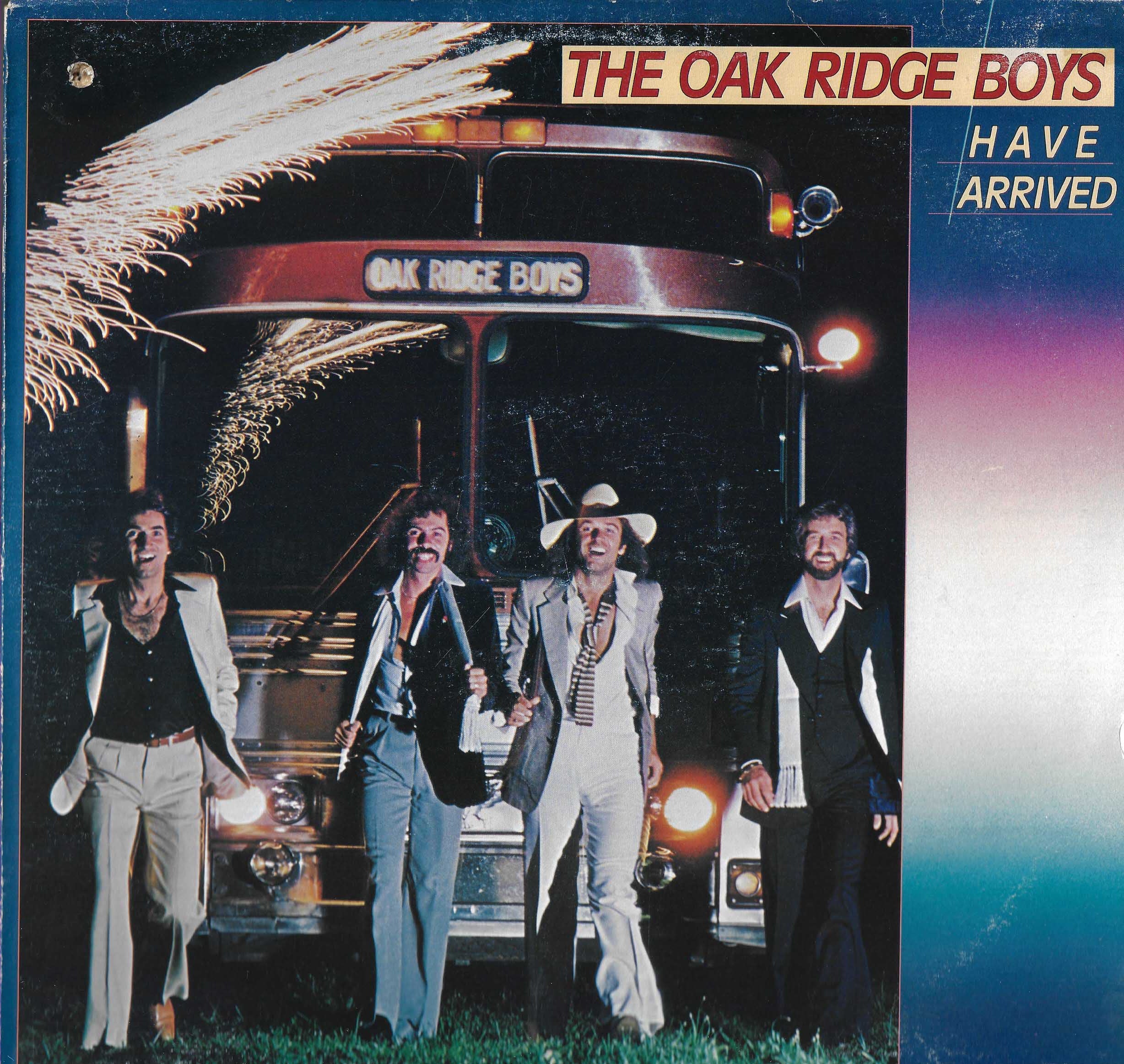 The Oak Ridge Boys Have Arrived