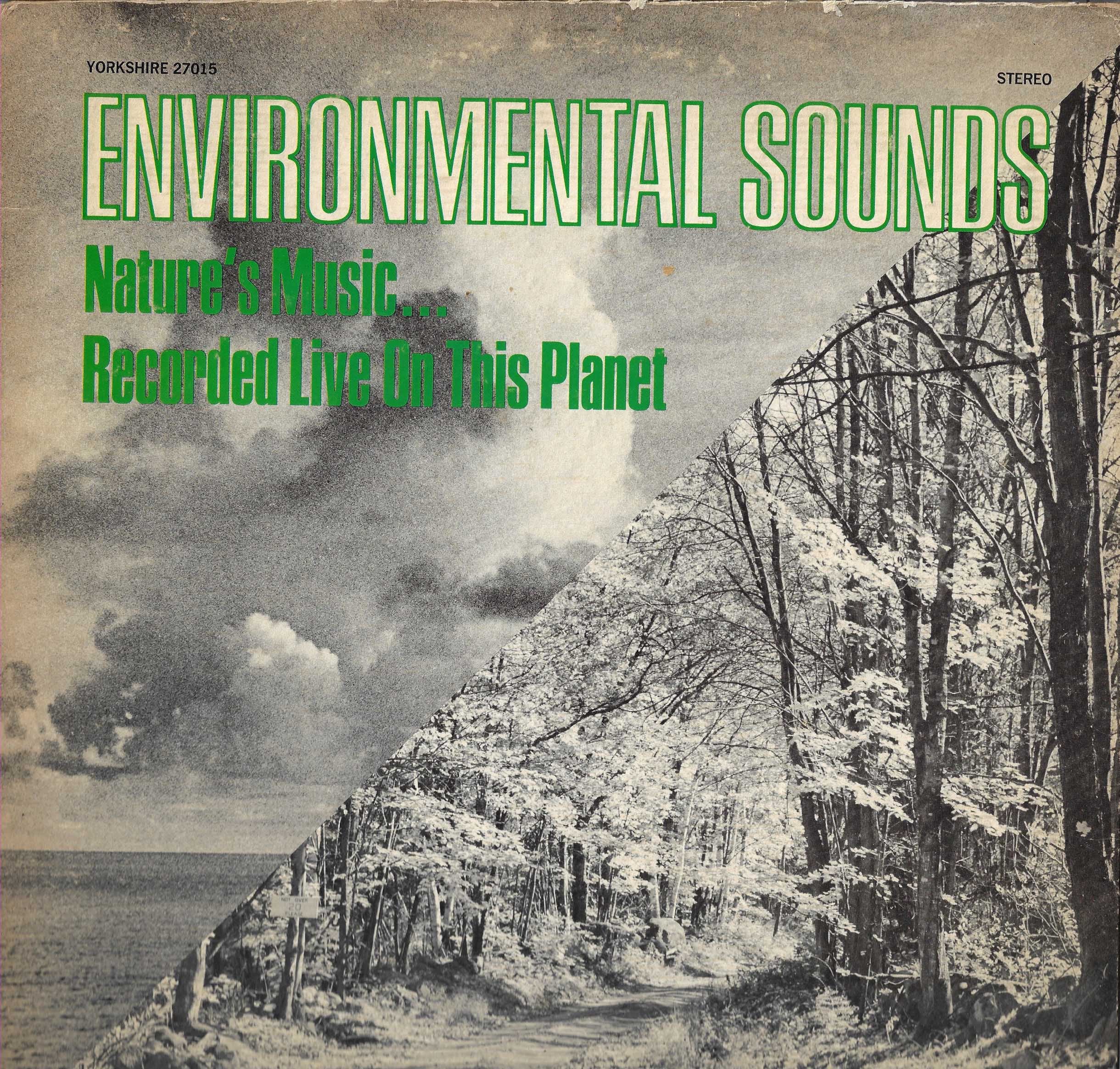 Environmental Sounds: Nature's Music... Recorded Live On This Planet