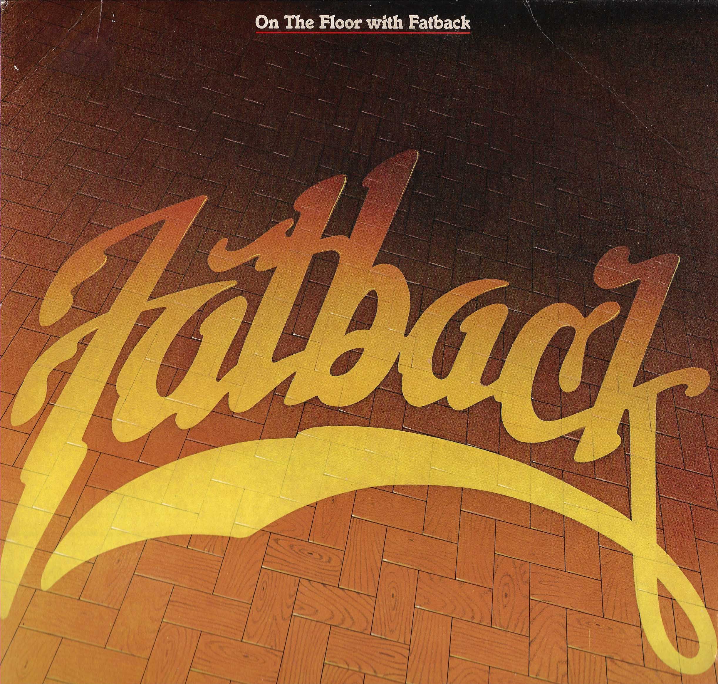 On The Floor With Fatback