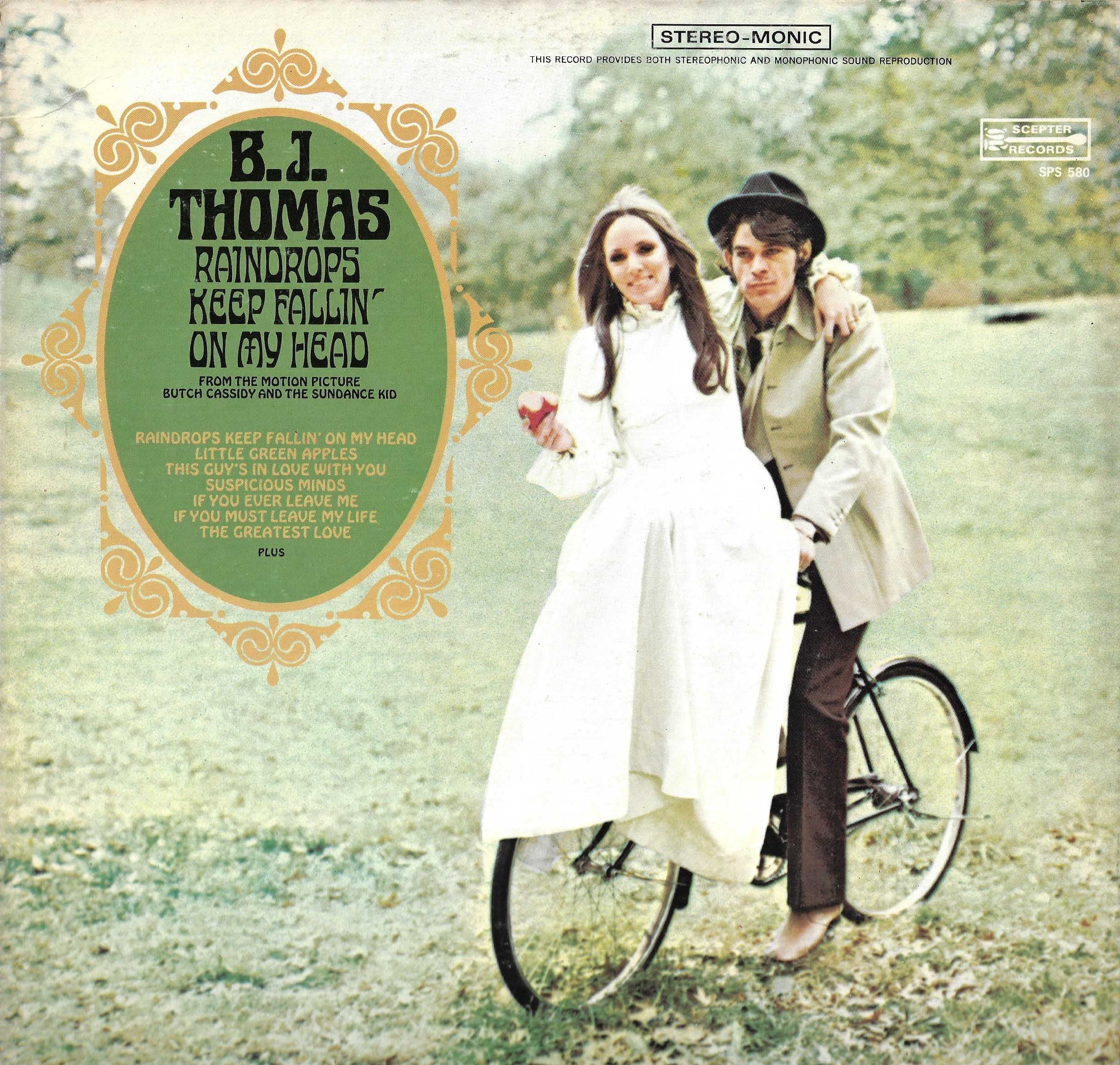 Raindrops Keep Fallin' On My Head