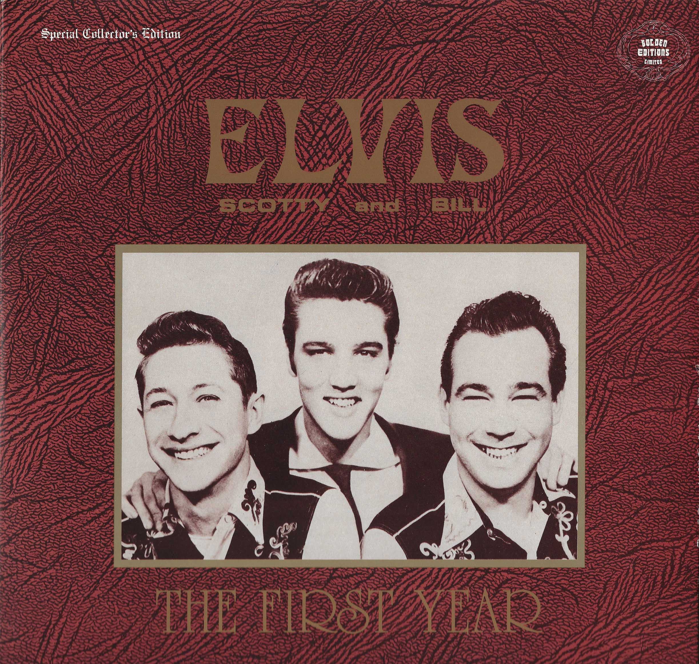 Elvis Scotty and Bill: The First Year