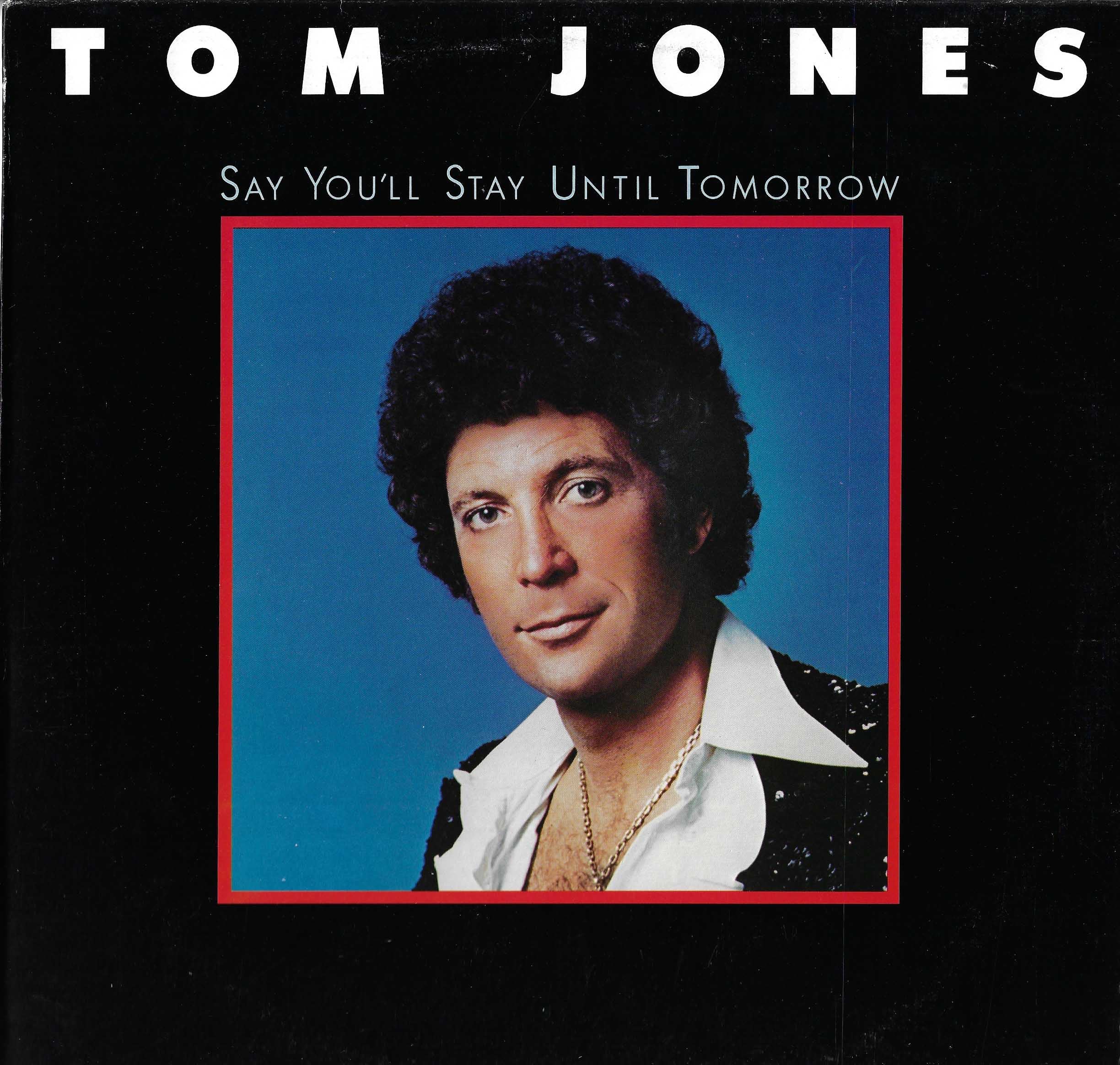 Say You'll Stay Until Tomorrow