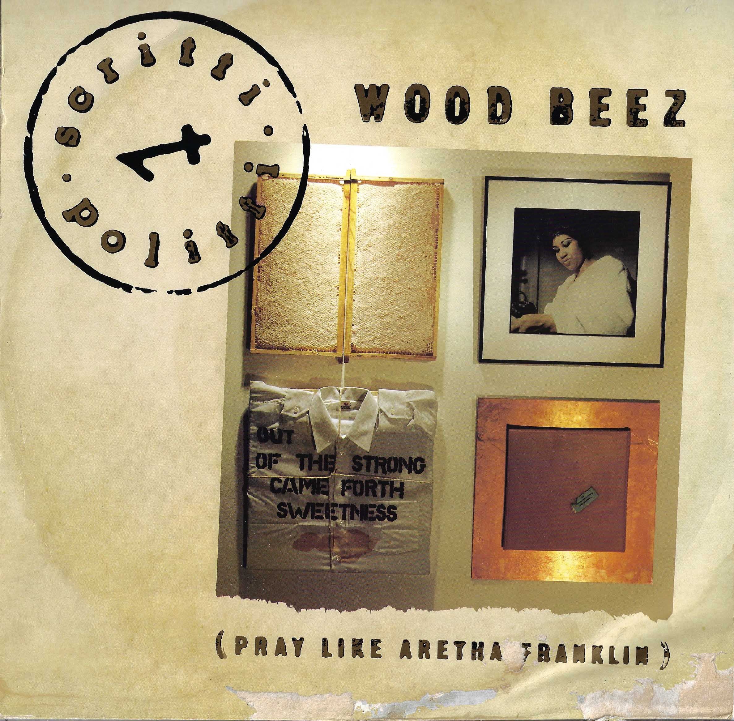 Wood Beez (Pray Like Aretha Franklin)