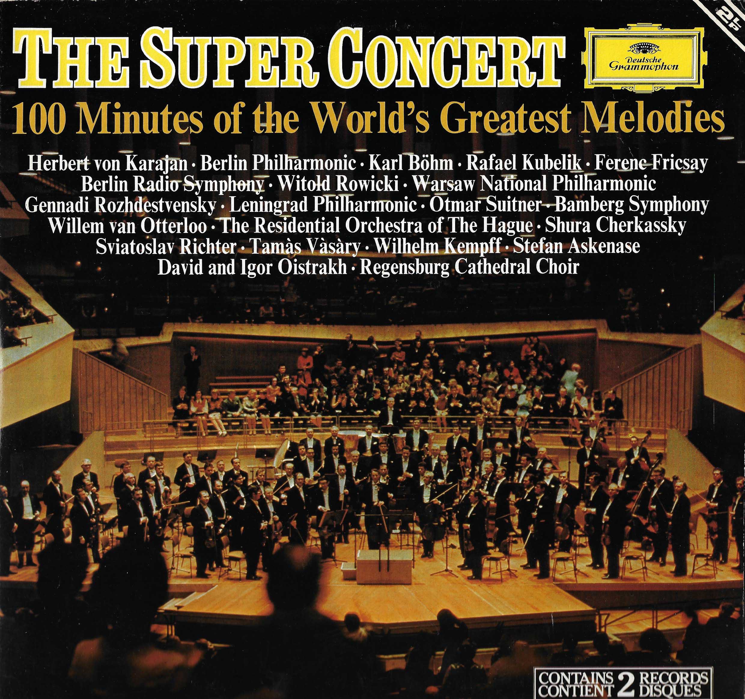 The Super Concert (100 Minutes Of The World's Greatest Melodies)