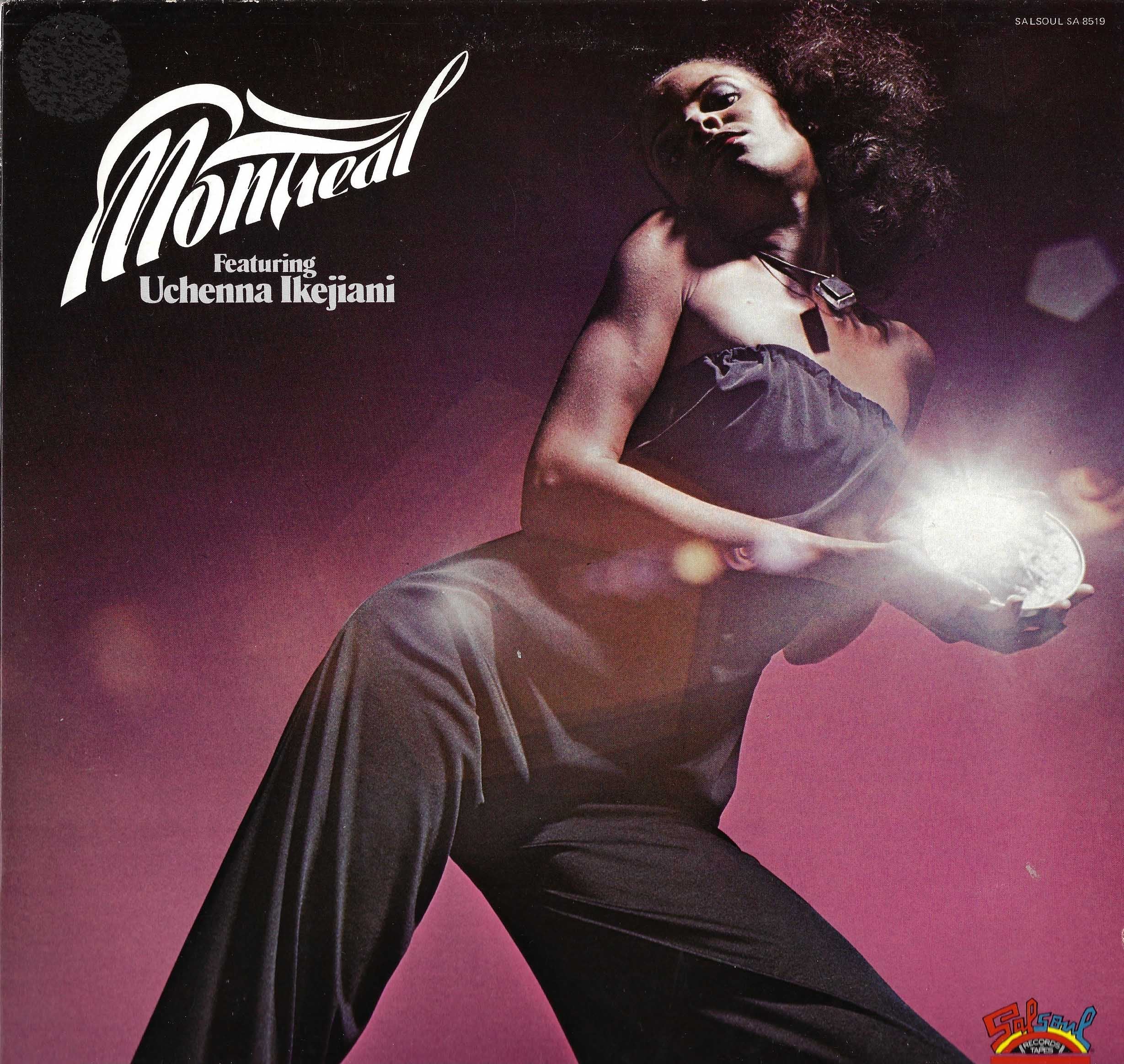 Montreal Featuring Uchenna Ikejiani