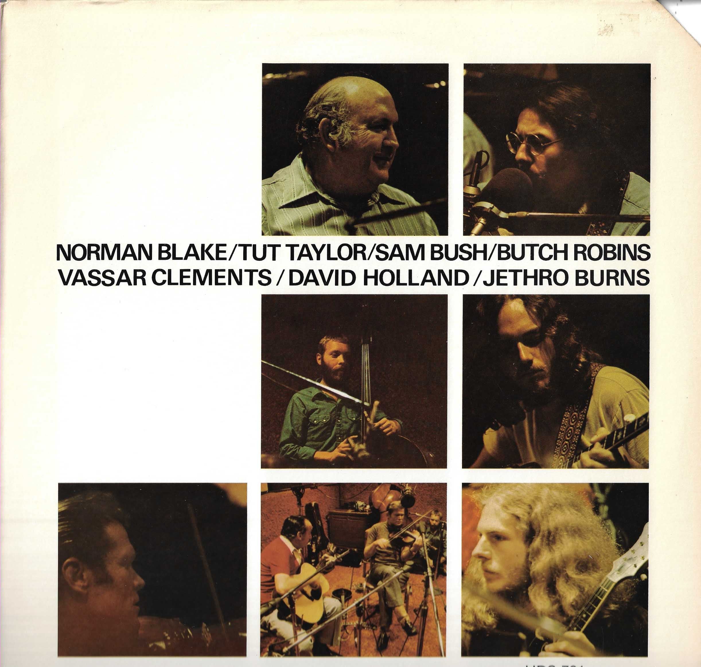 Norman Blake / Tut Taylor / Sam Bush / Butch Robins / Vassar Clements / David Holland / Jethro Burns
